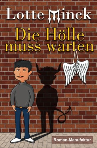 Die Hölle muss warten von Independently published
